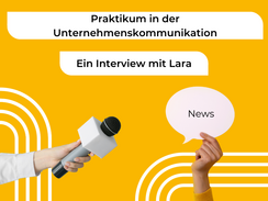 Praktikum in der Unternehmenskommunikation - ein Interview mit Lara