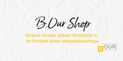 B.Our Shop - a project by our trainees