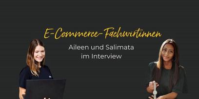 Specialist in e-commerce - Two of the first female graduates with us