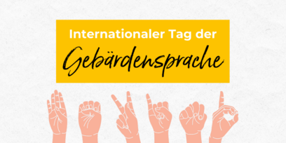 Internationaler Tag der Gebärdensprache – Lerne Gebärden für den Alltag