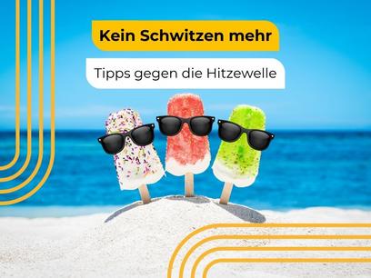 ☀️ Für Abkühlung sorgen - Tipps gegen die Hitzewelle